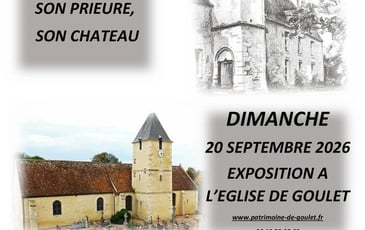 Exposition : Goulet, son clocher, son prieuré, son château