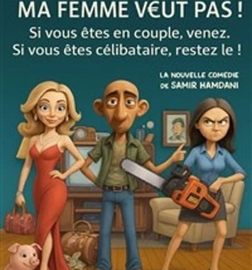 Ma femme veut pas !