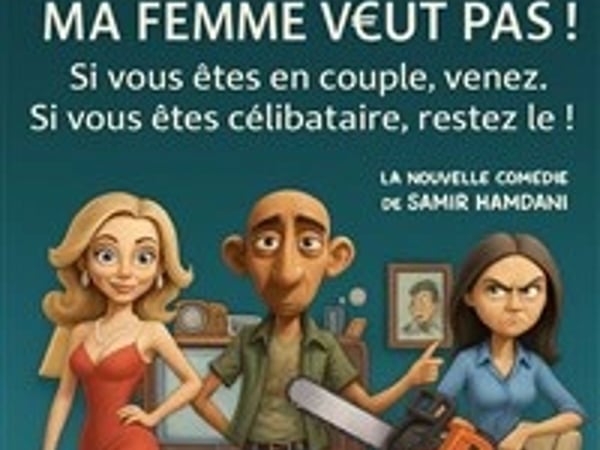 Ma femme veut pas !