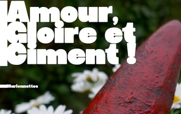 Amour, Gloire et Ciment !