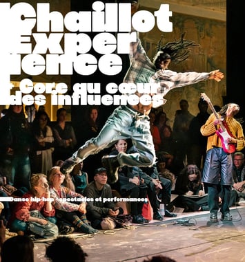 Chaillot Expérience – Core au cœur des influences