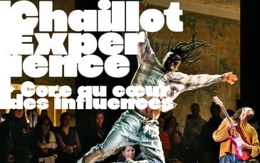 Chaillot Expérience – Core au cœur des influences